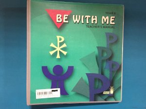 Be with Me - Year 9 Teacher's Manual by Teacher's Manual