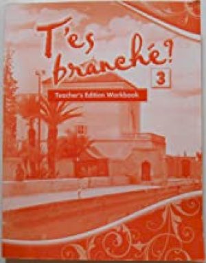 T'es Branche? Level 3 Workbook Te by Workbook Teacher's Ed