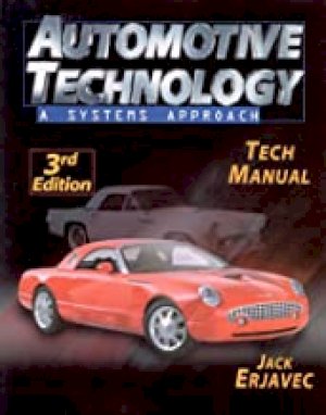 Automotive Technology: A Systems Tech Ma by Erjavec, Jack