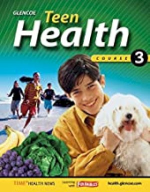 Teen Health, Course 3, Student by Bronson