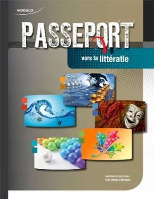 Passeport Vers La Litteratie 10 SE by Unknown