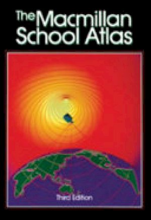 Macmillan School Atlas, The 3/E by Daly, Ronald C