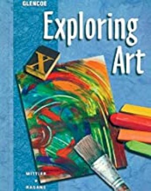 Exploring Art Student Edition by Mcgraw-Hill Education