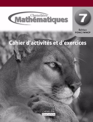 Mathematiques 7 Cheneliere WNCP Cahier by Workbook