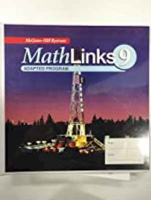 Mathlinks 9 Adapted Math Resource by Carol Jaap-Klass, Amy Bado, Terri Hammond, Tricia Licorish, Esther Moreno, Richard Wunderlich