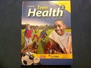 Teen Health, Course 2, Twe by Teacher's Edition