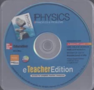 Physics: Principles and Problems (2013) by Eteacher's Edition