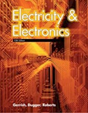 Electricity and Electronics 10/E by Gerrish, Howard H