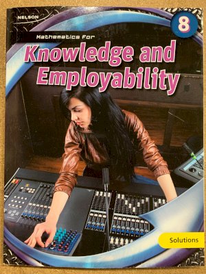 Knowledge & Employability 8 Solutions by Grade 8 Solutions