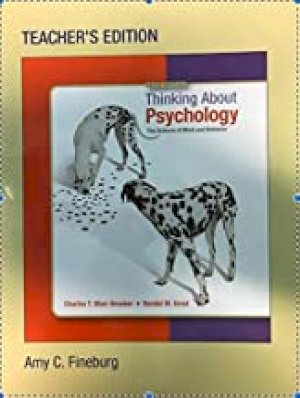 Thinking About Psychology: The Science O by Teacher's Edition