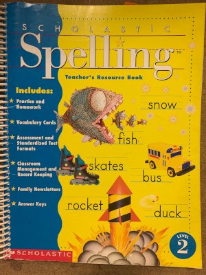 Scholastic Spelling Grade 2 TRB by Teacher's Resource Book