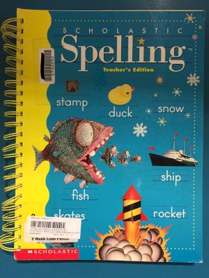 Scholastic Spelling Grade 2 Te by Teacher's Edition