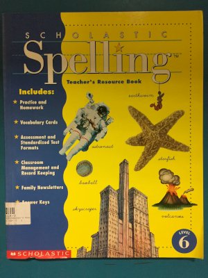 Scholastic Spelling Grade 6 TRB by Teacher's Resource Book