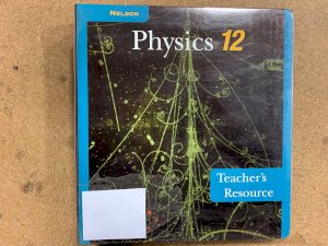 Nelson Physics 12 National Edition TR by Teacher's Edition