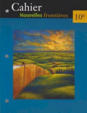 Nouvelles Frontieres 10e Workbook by Fran Catenacci, Robert Hart, Pauline Cyr