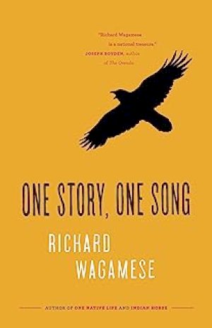 One Story, One Song by Wagamese, Richard