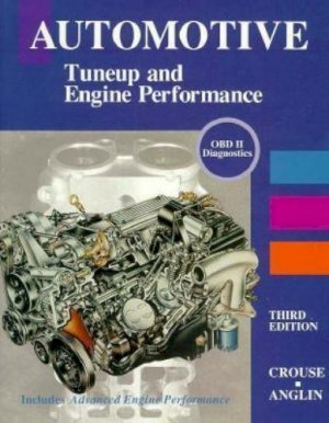 Automotive Tune Ups and Engine Performan by Crouse