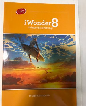 Iwonder 8: An Inquiry-Based an Thology S by Ilit