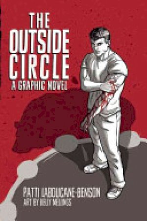 Outside Circle,The: A Graphic Novel by Laboucane-Benson, Patti