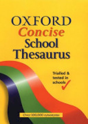 Oxford Concise School Thesaurus by Spooner, Alan