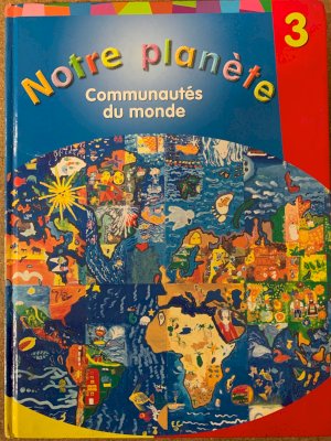 Notre Planete 3: Communautes Du Monde by Unknown