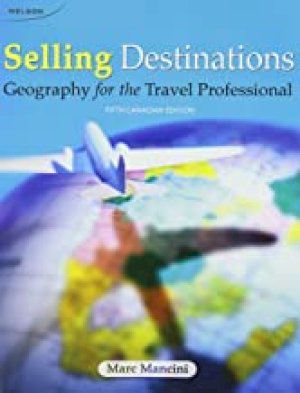 Selling Destinations: Geography for the by Mancini, Marc