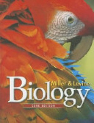 PH Biology 2010 Core Student Edition by Miller Levine