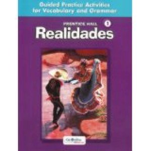 PH Spanish Realidades 1 Guided Vocab Act by Boyles, Peggy Palo