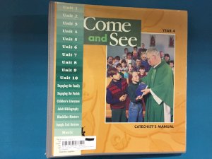 Come and See - Year 4 Catechist's Manual by Teacher's Manual