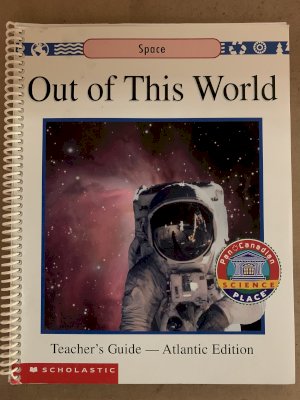 Out of This World TG GR 6 (Atlantic) by Teacher's Guide