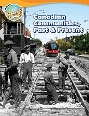 Canadian Communities Past & Present SS 6 by Nelson SS 6 Strand A