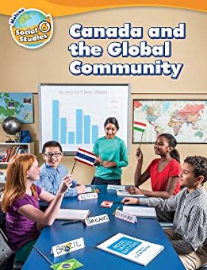 Canada and the Global Community: SS 6 by Nelson SS 6 Strand B