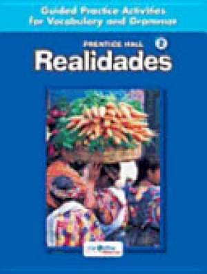 PH Spanish Realidades 2 Guided Practice by Workbook