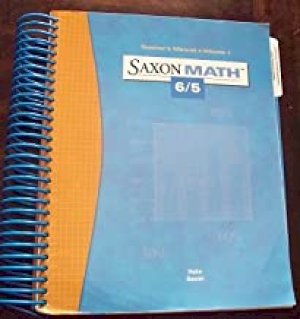 Saxon Math 6/5 TM Volume 1 by Teacher's Manual Vol 1