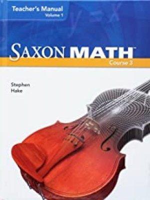 Saxon Math Course 3 TM Volume 1 by Various