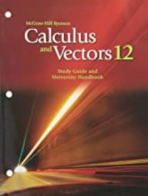 Calculus and Vectors 12 Study Guide by Knowles, Chris