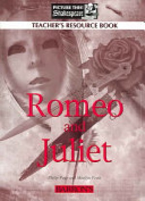 Romeo & Juliet: Teacher's Manual Barrons by Page, Philip