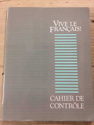 Vive Le Francais 7 Cahier De Controle by Mcconnell, G. Robert