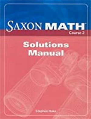 Saxon Math Course 2 Solutions Manual by Hake, Stephen