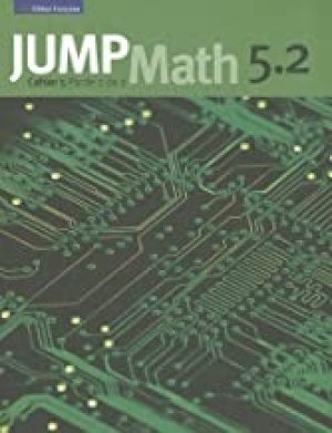 Jump Math 5.2 Cahier: Edition Francaise by Mighton, John