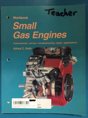 Small Gas Engines 1998 Workbook by Roth, Alfred C