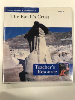 Earth's Crust: Nels S&T 7 TRB by Teacher's Resource Binder