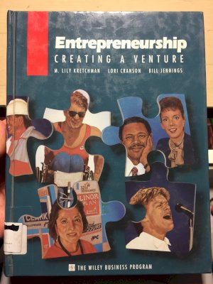 Entrepreneurship: Creating a Venture by Kretchman