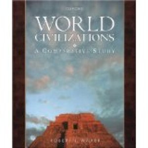 World Civilizations: A Comp Study by Walker