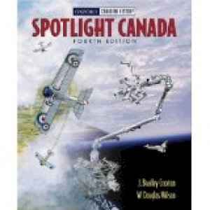 Spotlight Canada 4/Ed by Cruxton, J Bradley