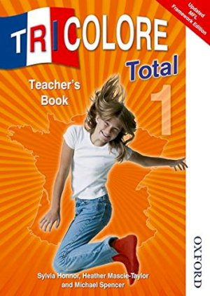 Tricolore Total Level 1 TRB by Teacher's Book