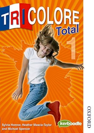 Tricolore Total Level 1 Student Book by Honnor, Sylvia, Etc