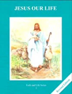 Jesus Our Life 2 Teacher's Manual by Teacher's Manual