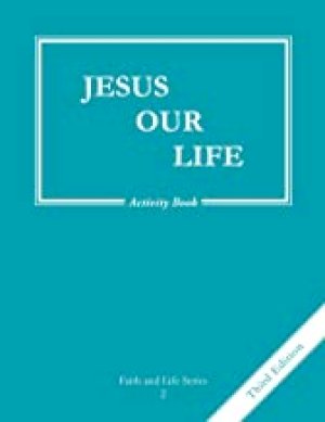 Jesus Our Life 2 Activity Book by Kevane, Eugene