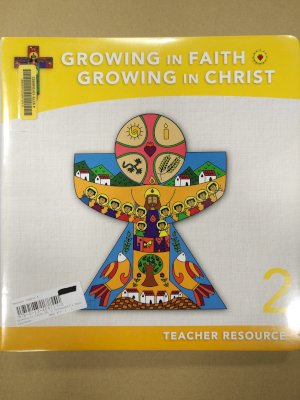 Growing in Faith GR 2 Teacher's Resourc by Teacher's Resource Binder